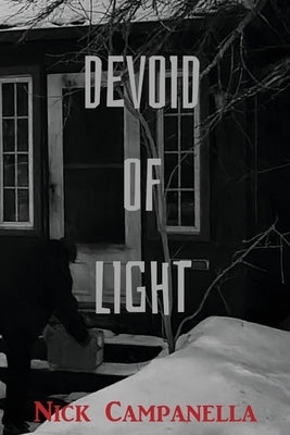 Devoid of Light by Campanella, Nick