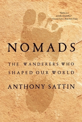Paperback copy of "Nomads: The Wanderers Who Shaped Our World" by W. W. Norton & Company, with a cover featuring desert landscapes.