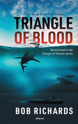 Triangle of Blood by Bob Richards