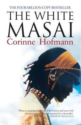 The White Masai by Hofmann, Corinne