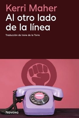 Al Otro Lado de la Línea by Maher, Kerri