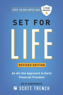 Set for Life: An All-Out Approach to Early Financial Freedom Paperback Biggerpockets Publishing, LLC