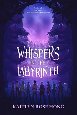 Whispers in the Labyrinth by Hong, Kaitlyn Rose