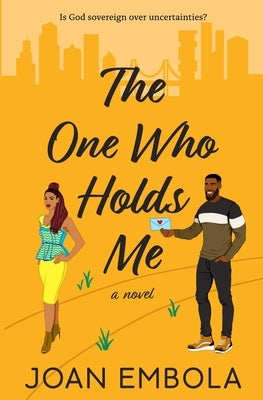 The One Who Holds Me: A Christian Second Chance Romance: A Christian Second Chance Romance Paperback Love Qualified Press
