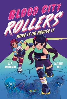 Paperback of Blood City Rollers: Move It or Bruise It by Labyrinth Road, showing the book cover with vibrant artwork and title.