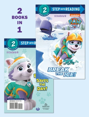 Break the Ice!/Everest Saves the Day! (Paw Patrol) Paperback Random House Books for Young Readers
