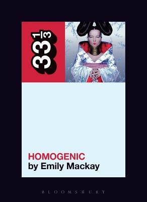 Paperback of Björk's Homogenic by Bloomsbury Academic, featuring the book cover with colorful abstract artwork.