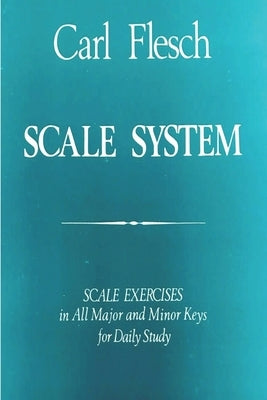 Scale System: Scale Exercises in All Major and Minor Keys for Daily Study for viola by Flesch, Carl