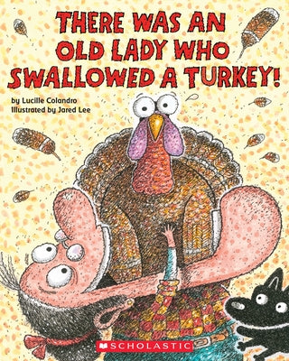 Paperback copy of "There Was an Old Lady Who Swallowed a Turkey!" by Cartwheel Books, showing colorful book cover with illustrations.