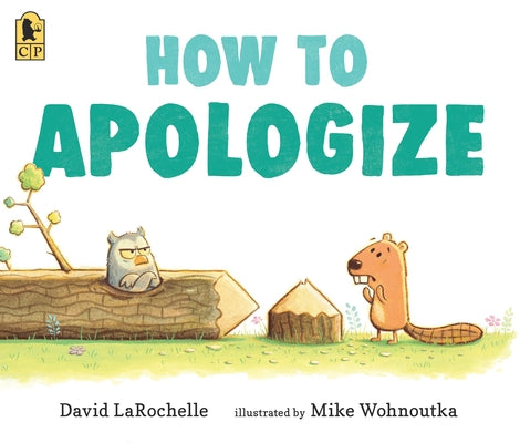How to Apologize Paperback Candlewick Press (MA)