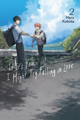 If It's You, I Might Try Falling in Love, Vol. 2 by Kubota, Maru