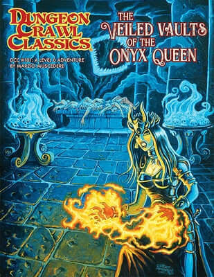 Dungeon Crawl Classics #101: The Veiled Vaults of the Onyx Q Paperback Goodman Games LLC
