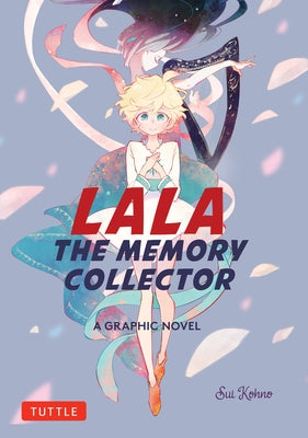 Lala the Memory Collector: A Graphic Novel by Kohno