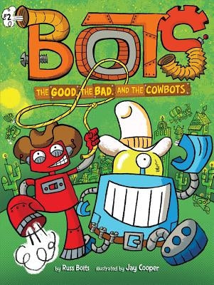 Paperback of The Good, the Bad, and the Cowbots by Little Simon featuring colorful illustrated cover with cowbot characters.