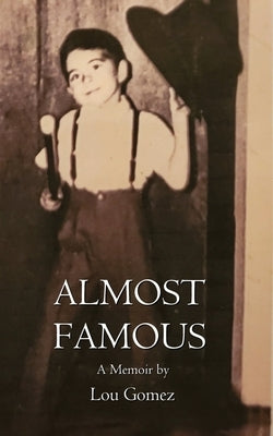 Almost Famous by Gomez, Lou