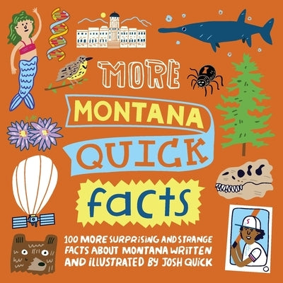 More Montana Quick Facts by Quick, Josh