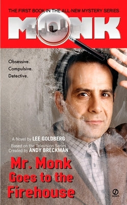 Mr. Monk Goes to the Firehouse by Goldberg, Lee