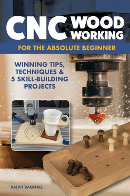 Paperback book titled "CNC Woodworking for the Absolute Beginner" by Fox Chapel Publishing, featuring woodworking tips and projects.