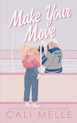 Make Your Move by Melle, Cali