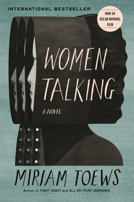 Women Talking paperback book by Bloomsbury Publishing with cover image featuring women and a tranquil background.