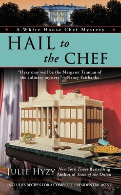 Hail to the Chef by Hyzy, Julie