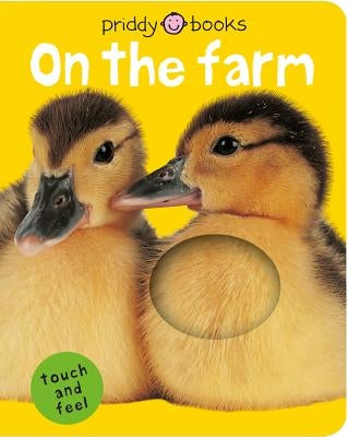 Bright Baby Touch & Feel on the Farm Board Book Priddy Books Us