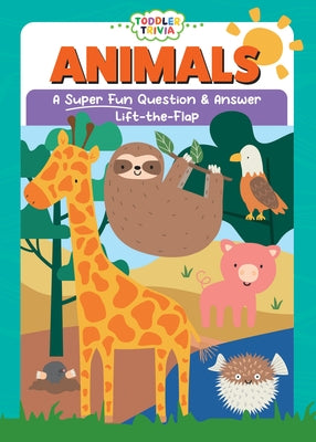 Animals: A Super Fun Question & Answer Lift-The-Flap Board Book Flowerpot Press