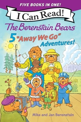 The Berenstain Bears: Five Away We Go Adventures! Paperback HarperCollins