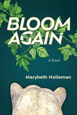 Paperback of "Bloom Again" by University of Alaska Press featuring a colorful floral cover design.