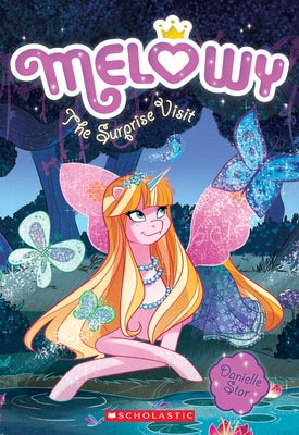 The Surprise Visit (Melowy #5): Volume 5 Paperback Scholastic Paperbacks