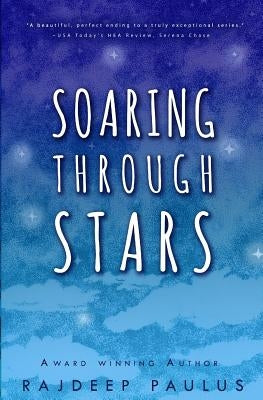 Soaring Through Stars: A Contemporary Young Adult Novel Paperback Birch House Press