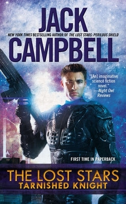 The Lost Stars: Tarnished Knight by Campbell, Jack