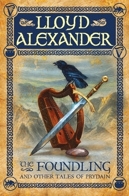 The Foundling: And Other Tales of Prydain Paperback Square Fish