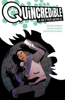 Paperback copy of Quincredible: A Better World comic book by Oni Press, featuring colorful superhero cover art.