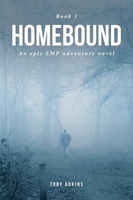 HOMEbound: Book 1 Paperback Fulton Books