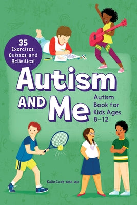 Autism and Me: An Empowering Guide with 35 Exercises, Quizzes, and Activities! Paperback Callisto Kids