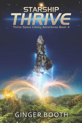 Starship Thrive by Booth, Ginger