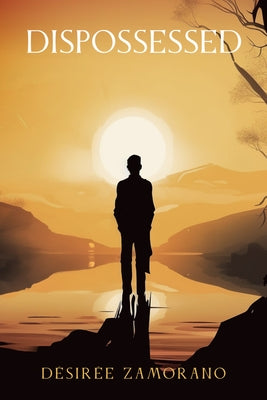 Dispossessed by Zamorano, Désirée