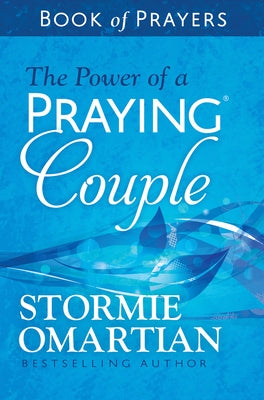 The Power of a Praying Couple Book of Prayers by Omartian, Stormie