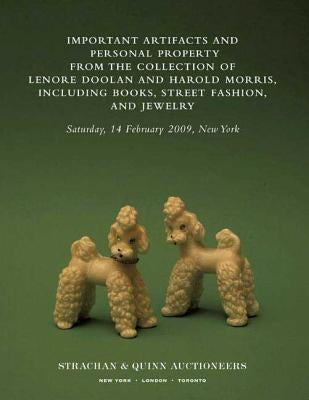 Important Artifacts and Personal Property from the Collection of Lenore Doolan and Harold Morris, Including Books, Street Fashion, and Jewelry Paperback Sarah Crichton Books