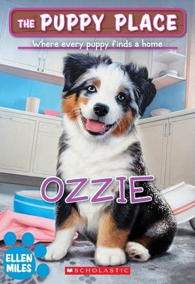 Ozzie (the Puppy Place #70) Paperback Scholastic Paperbacks