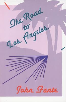 The Road to Los Angeles Paperback Ecco Press