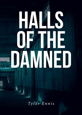 Halls of the Damned by Ennis, Tyler