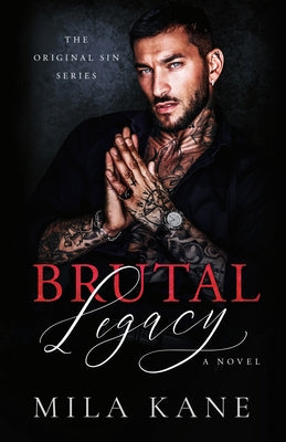Brutal Legacy by Kane, Mila
