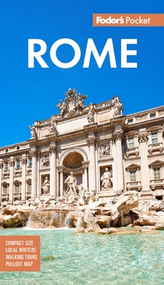 Fodor's Pocket Rome: A Compact Guide to the Eternal City Paperback Fodor's Travel Publications