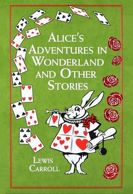 Alice's Adventures in Wonderland and Other Stories Leather Canterbury Classics