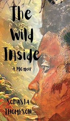 The Wild Inside by Thompson, Sodasia