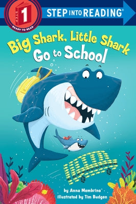 Paperback of Big Shark, Little Shark go to school book by Random House Books for Young Readers featuring colorful shark characters.