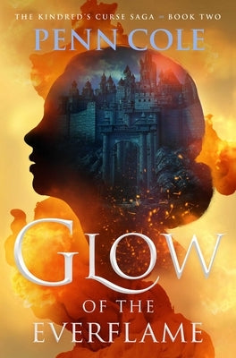 Glow of the Everflame by Cole, Penn