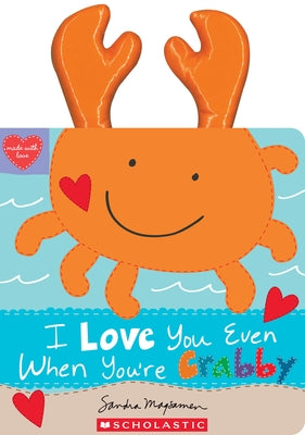 Paperback book titled "I Love You Even When You're Crabby!" by Cartwheel Books, showing the colorful cover with playful illustrations.